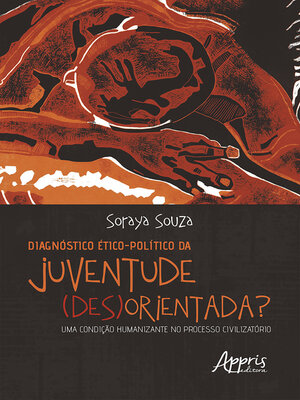cover image of Diagnóstico Ético-Político da Juventude (Des)Orientada?